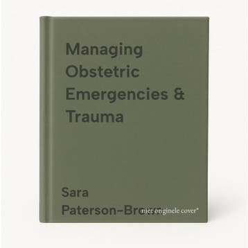 Managing Obstetric Emergencies & Trauma 9781316611296, Verzenden, Zo goed als nieuw, Sara Paterson-Brown