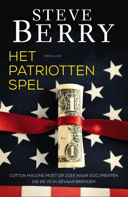 Het patriottenspel / Cotton Malone 9789026138898 Steve Berry, Boeken, Thrillers, Gelezen, Verzenden
