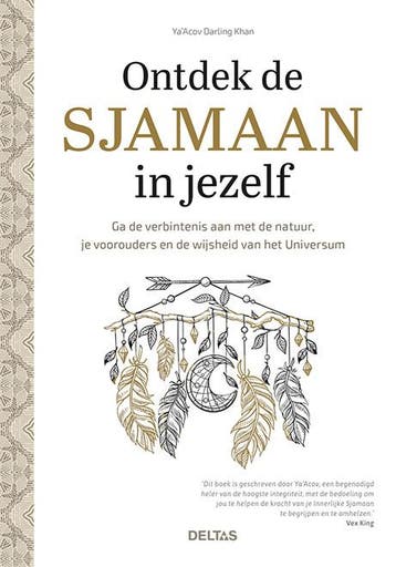 Ontdek de sjamaan in jezelf 9789044759570, Boeken, Verzenden, Zo goed als nieuw, Ya’Acov KHAN DARLING