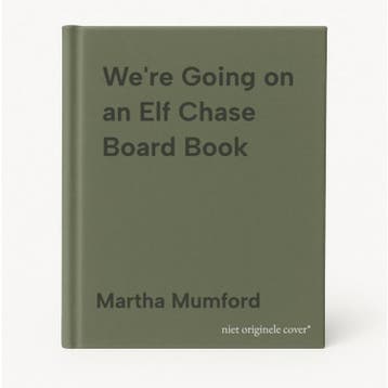 Were Going on an Elf Chase Board Book 9781526606303, Verzenden, Zo goed als nieuw, Martha Mumford