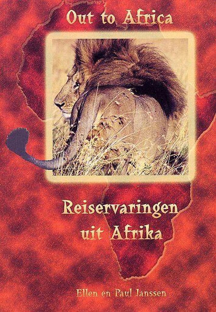 Out to Africa - Reiservaringen uit Afrika 9789080903012, Livres, Récits de voyage, Envoi
