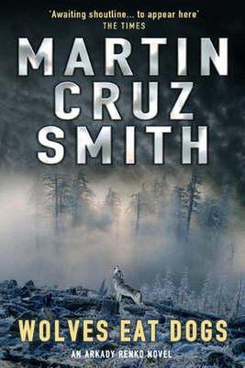 Wolves Eat Dogs 9780330435864 Martin Cruz Smith, Boeken, Verzenden, Gelezen, Martin Cruz Smith