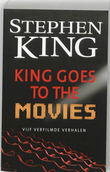 King goes to the movies 9789024530373 Stephen King, Verzenden, Zo goed als nieuw, Stephen King