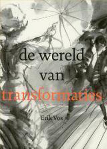 De Wereld Van Transformaties 9789070892913 E. Vos, Boeken, Verzenden, Zo goed als nieuw, E. Vos