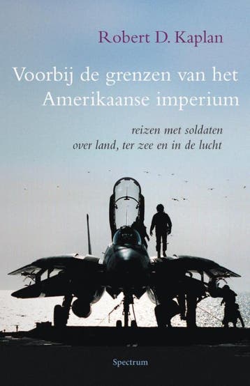 Voorbij de grenzen van het Amerikaanse imperium, Verzenden, Robert Kaplan