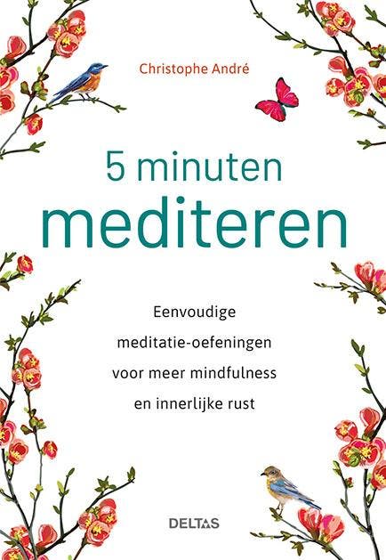 5 minuten mediteren 9789044752236 Christophe Andre, Livres, Ésotérisme & Spiritualité, Envoi