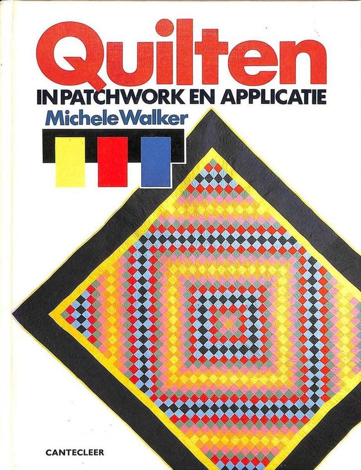 Quilten in patchwork en applicatie 9789021303437 Walker, Livres, Loisirs & Temps libre, Envoi