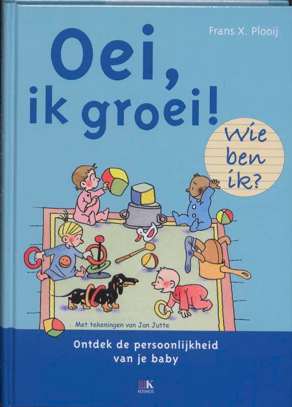Wie ben ik? / Oei, ik groei! 9789021547671 Frans Plooij, Boeken, Studieboeken en Cursussen, Zo goed als nieuw, Verzenden