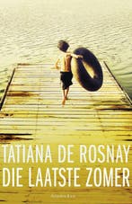 Die laatste zomer 9789047201663 Tatiana de Rosnay, Verzenden, Gelezen, Tatiana de Rosnay