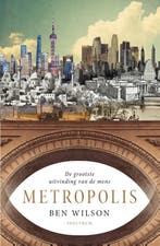 Metropolis 9789000358816 Ben Wilson, Verzenden, Ben Wilson