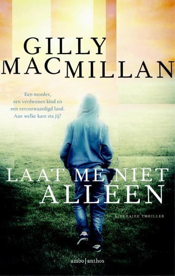 Laat me niet alleen 9789026337321 Gilly Macmillan, Verzenden, Gilly Macmillan