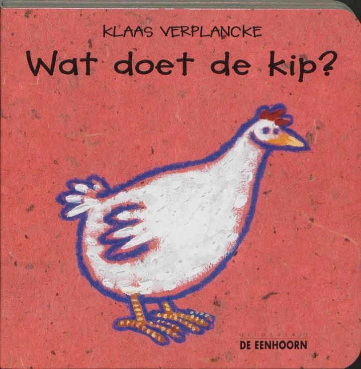 Wat doet de kip? 9789073913448 Klaas Verplancke, Livres, Livres pour enfants | 0 an et plus, Envoi