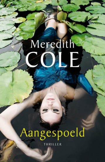 Aangespoeld 9789026187919 Meredith Cole, Verzenden, Meredith Cole