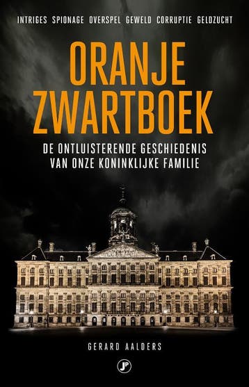 Oranje zwartboek 9789089750655 Gerard Aalders, Boeken, Verzenden, Gelezen, Gerard Aalders