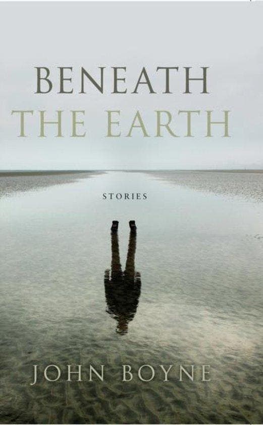 Beneath the Earth 9780857523419 John Boyne, Boeken, Taal | Engels, Gelezen, Verzenden