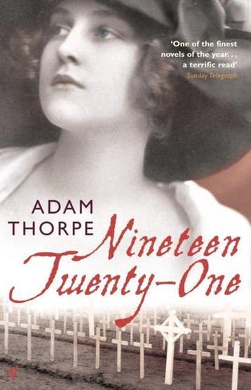 Nineteen Twenty-One 9780099272984 Adam Thorpe, Verzenden, Gelezen, Adam Thorpe