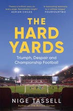 The Hard Yards 9781398504486 Nige Tassell, Verzenden, Nige Tassell
