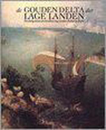 GOUDEN DELTA DER LAGE LANDEN, DE 9789051941920 Paul Janssen, Verzenden, Gelezen, Paul Janssen