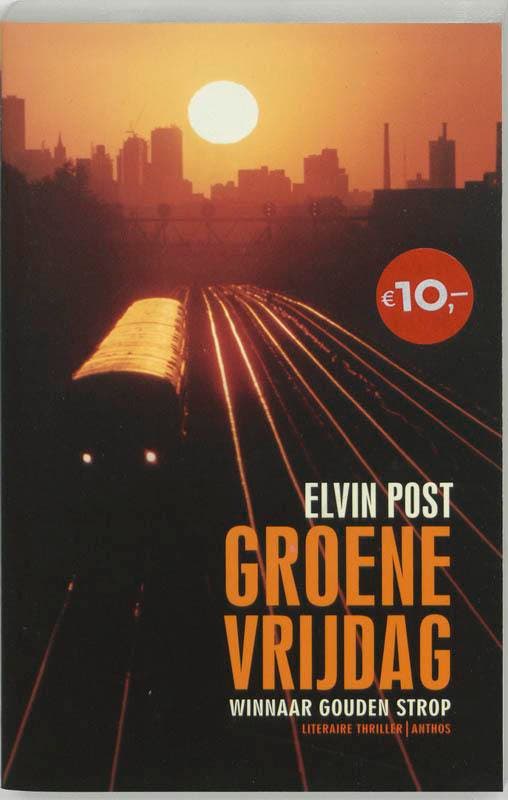 Groene vrijdag 9789041409874 Elvin Post, Boeken, Thrillers, Gelezen, Verzenden