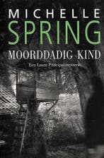 Moorddadig kind / Een Laura Principal-mysterie 9789045302713, Verzenden, M. Spring