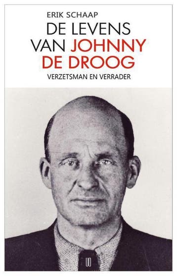 De levens van Johnny de Droog 9789492068408 Erik Schaap, Verzenden, Gelezen, Erik Schaap