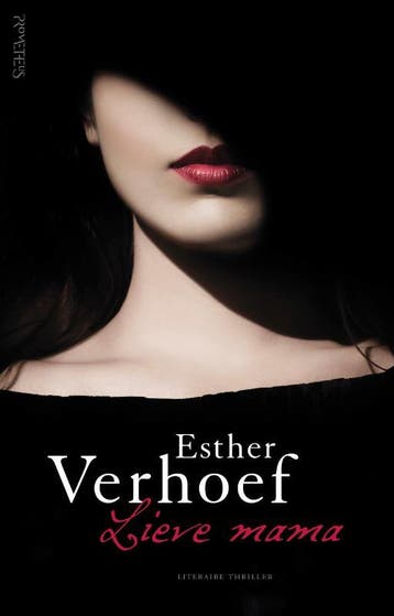 Lieve mama 9789044632255 Esther Verhoef, Verzenden, Esther Verhoef