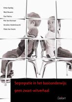 Segregatie in het basisonderwijs 9789044128949 Ward Nouwen, Verzenden, Ward Nouwen