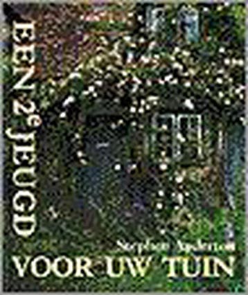 TWEEDE JEUGD VOOR UW TUIN 9789062558643 S. Anderton, Verzenden, Gelezen, S. Anderton