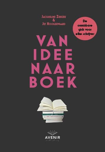 Van Idee Naar Boek | Jet Hoogerwaard; Jacqueline Zirkzee, Verzenden, Nieuw, Jet Hoogerwaard; Jacqueline Zirkzee