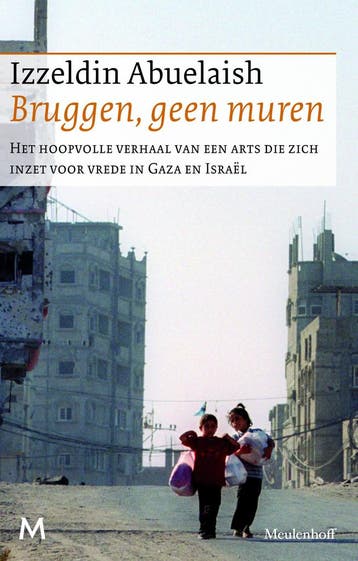 Bruggen, geen muren 9789029087452 Izzeldin Abuelaish, Verzenden, Izzeldin Abuelaish