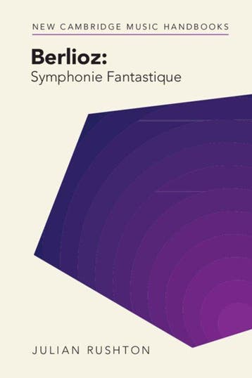New Cambridge Music Handbooks- Berlioz: Symphonie, Verzenden, Zo goed als nieuw, Julian Rushton