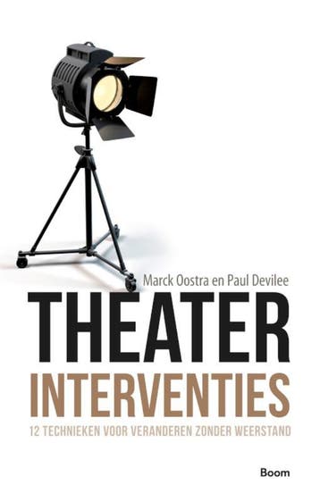 Theaterinterventies 9789024401925 Marck Oostra, Verzenden, Gelezen, Marck Oostra
