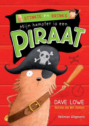 Mijn hamster is een piraat / Stinkie en Brinks 9789048309566, Verzenden, Dave Lowe