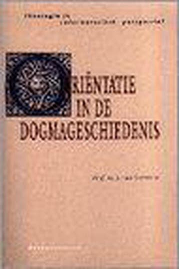 Orientatie in de dogmageschiedenis / Theologie in, Verzenden, J. van Genderen