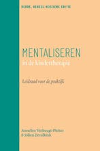 Mentaliseren in de kindertherapie 9789057125782, Boeken, Verzenden, Zo goed als nieuw, Annelies Verheugt-Pleiter