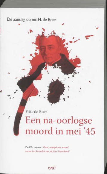 Een na-oorlogse moord in mei 1945 9789059113435 F. de Boer, Verzenden, Gelezen, F. de Boer