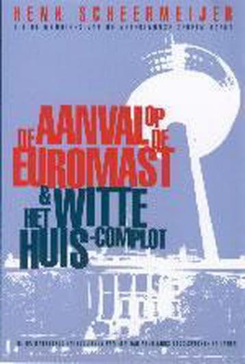 Aanval op de Euromast / Memoires van een spion / 1, Verzenden, Henk Scheermeijer