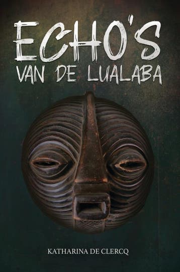 EchoS Van De Lualaba | Katharina De Clercq | Nieuw, Verzenden, Katharina De Clercq