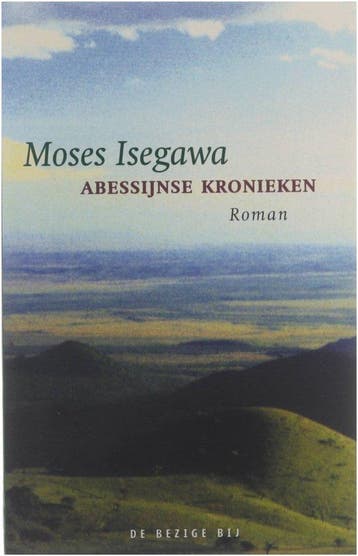 Abessijnse kronieken | Moses Isegawa - Isegawa, Verzenden, Nieuw