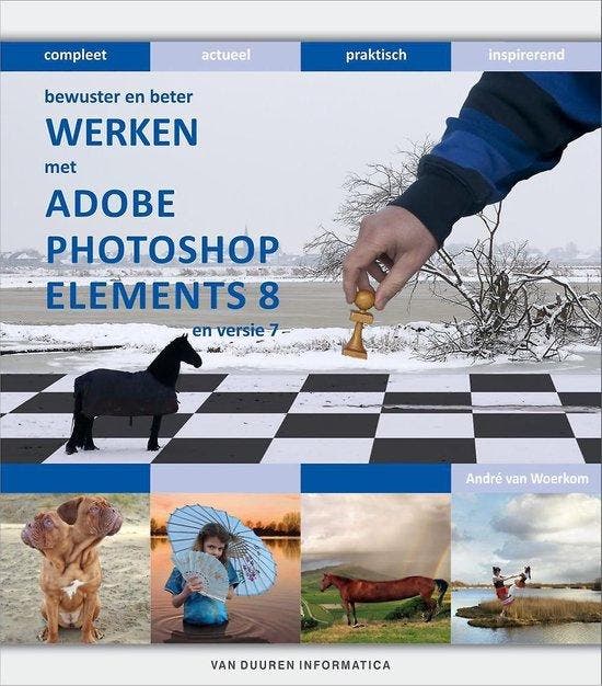 Bewuster En Beter Werken Met Adobe Photoshop Elements 8 Nl, Livres, Informatique & Ordinateur, Envoi