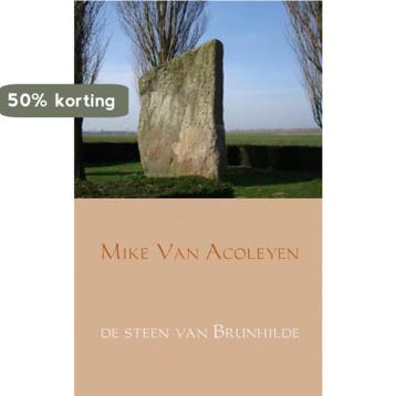 De steen van Brunhilde 9789402115925 Mike Van Acoleyen, Verzenden, Gelezen, Mike Van Acoleyen