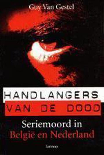 Handlangers van de dood 9789020947915 G. van Gestel, Verzenden, G. van Gestel