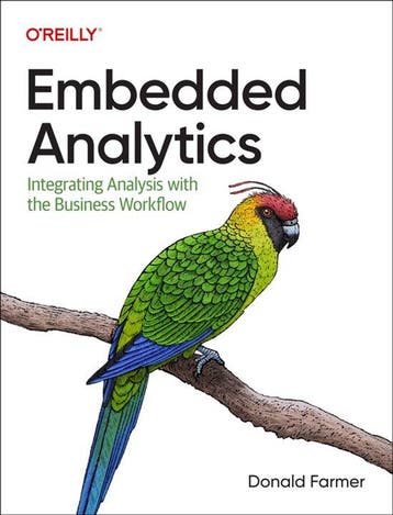 Embedded Analytics 9781098120931 Donald Farmer, Verzenden, Zo goed als nieuw, Donald Farmer