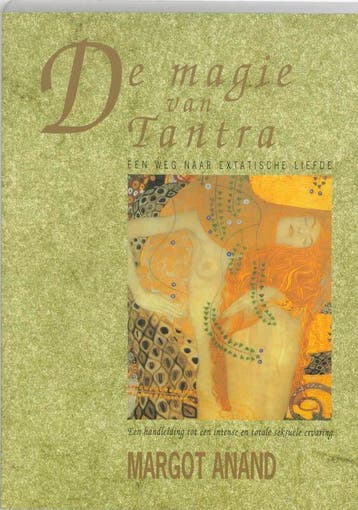 De magie van tantra 9789069634227 Margot Anand, Boeken, Verzenden, Zo goed als nieuw, Margot Anand
