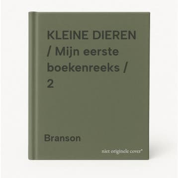 KLEINE DIEREN / Mijn eerste boekenreeks / 2 9789068049787, Verzenden, Gelezen, Branson