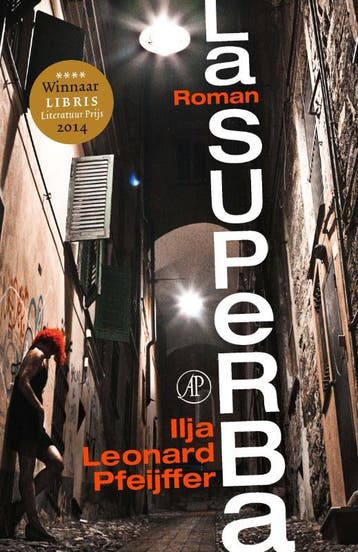 La superba 9789029589802 Ilja Leonard Pfeijffer, Verzenden, Gelezen, Ilja Leonard Pfeijffer