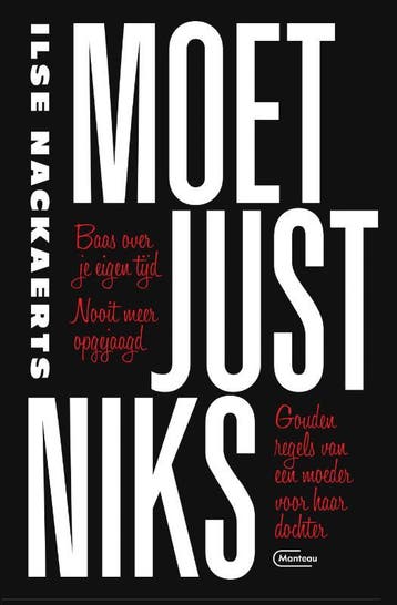 Moet just niks 9789022337462 Ilse Nackaerts, Verzenden, Gelezen, Ilse Nackaerts