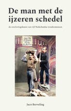 De man met de ijzeren schedel 9789086050277 Jaco Berveling, Verzenden, Gelezen, Jaco Berveling