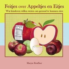 Feitjes over appeltjes en eitjes 9789402146042, Verzenden, Maryse Rouffaer