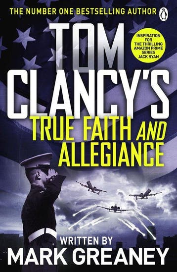 Jack Ryan- Tom Clancys True Faith and Allegiance, Verzenden, Mark Greaney